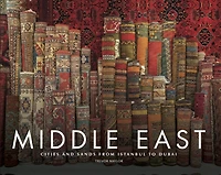 Middle East: Cities and Sands from Istanbul to Dubai