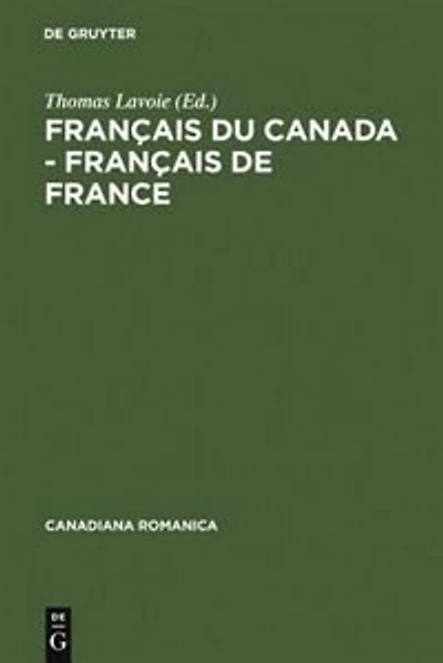 Français du Canada - Français de France: Actes du quatrième Colloque international de Chicoutimi, Québec, du 21 au 24 septembre 1994