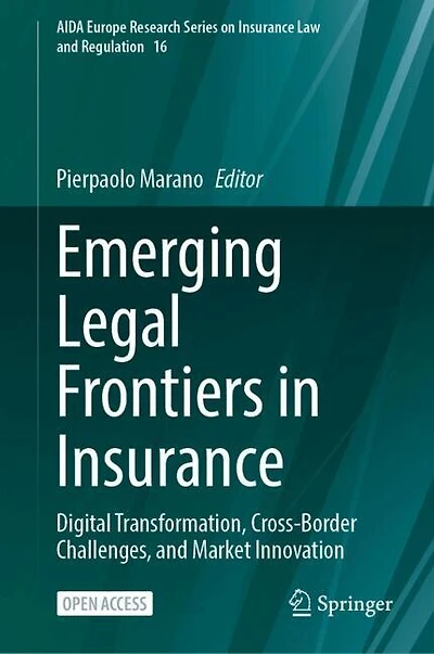 Emerging Legal Frontiers in Insurance: Digital Transformation, Cross-Border Challenges, and Market Innovation