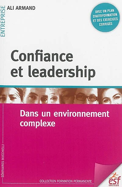 Confiance et leadership: dans un environnement complexe