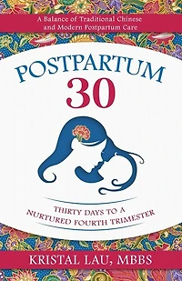 Postpartum 30: Thirty Days to a Nurtured Fourth Trimester