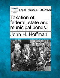 Taxation Of Federal, State And Municipal Bonds.