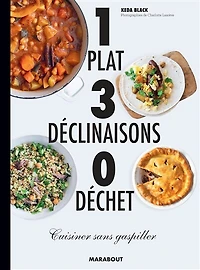 1 PLAT 3 DÉCLINAISONS 0 DÉCHET