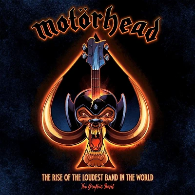 Motörhead: The Rise of Loudest Band World: Authorized Graphic Novel