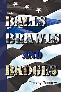 Balls, Brawls, And Badges