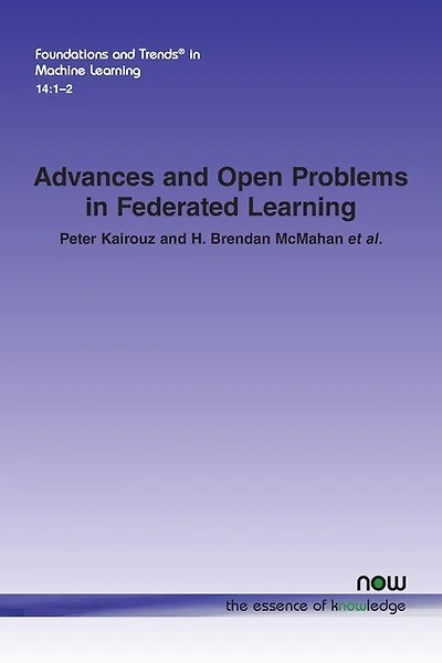 Advances And Open Problems In Federated Learning