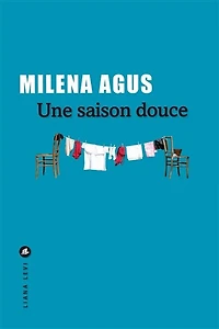 Une saison douce