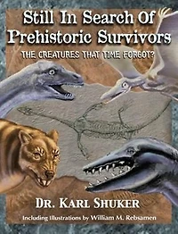 Still in Search of Prehistoric Survivors: The Creatures That Time Forgot?