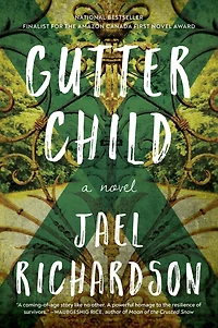 Gutter Child: A Novel