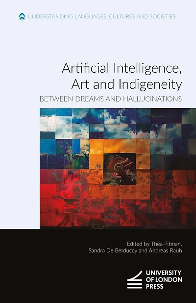 Artificial Intelligence, Art and Indigeneity: Between Dreams Hallucinations