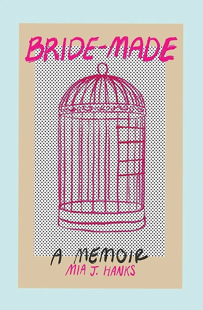 Bride-Made: A Memoir