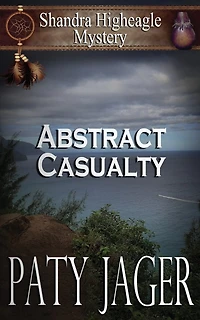 Abstract Casualty: Shandra Higheagle Mystery