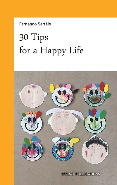 30 Tips For A Happy Life