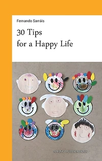 30 Tips For A Happy Life