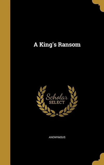 A King's Ransom