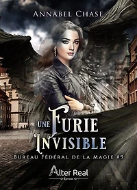 Une furie invisible: Bureau Fédéral de la magie, T9