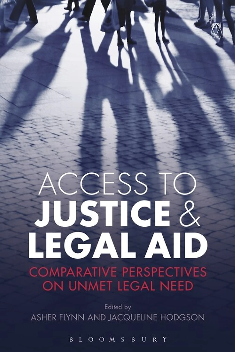 Access To Justice And Legal Aid: Comparative Perspectives On Unmet Need