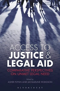 Access To Justice And Legal Aid: Comparative Perspectives On Unmet Need