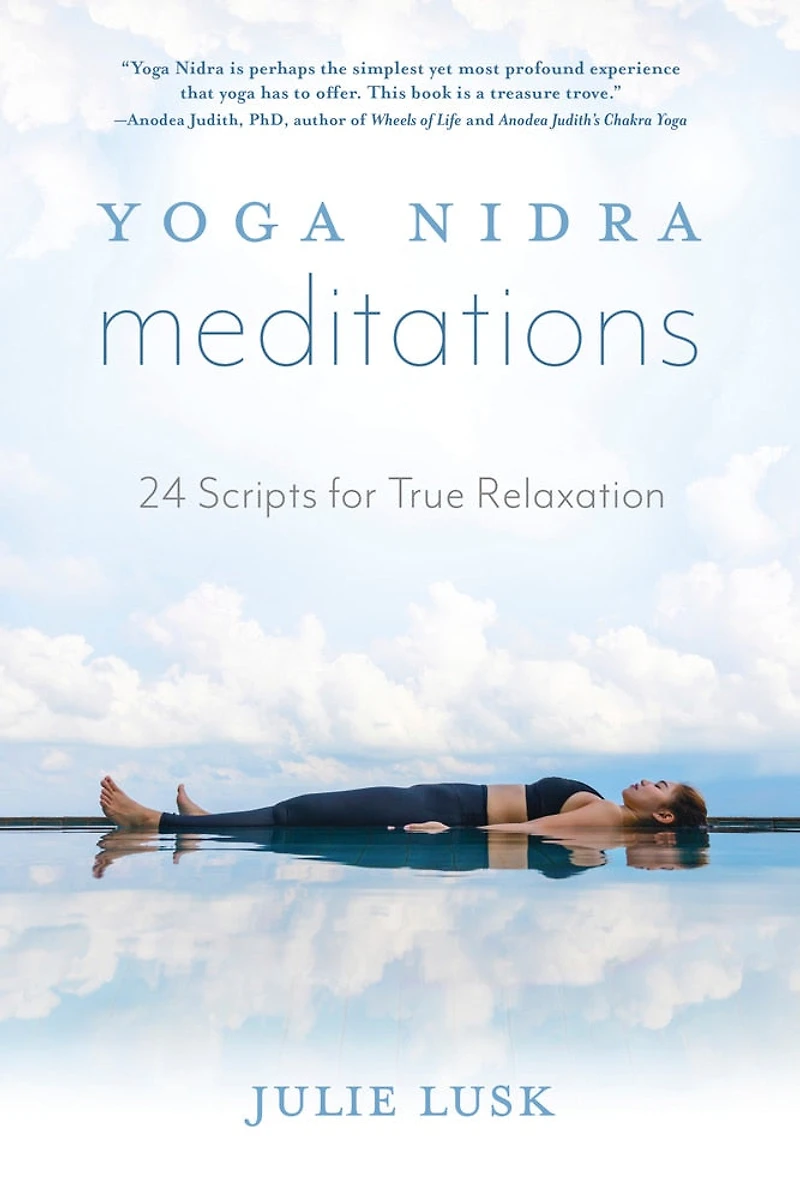 Yoga Nidra Meditations: 24 Scripts For True Relaxation