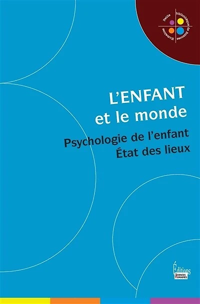 L' enfant et le monde: psychologie de l'enfant