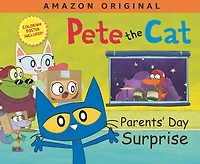 Pete the Cat Parents' Day Surprise: A Father's Gift Book From Kids