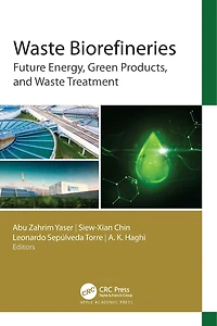 Waste Biorefineries: Future Energy, Green Products, and Treatment