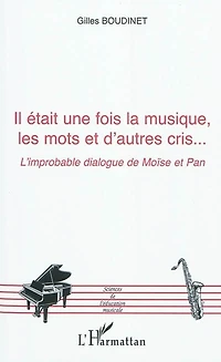 Il était une fois la musique, les mots et d'autres cris... 