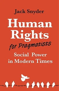 Human Rights for Pragmatists: Social Power Modern Times