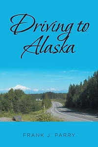 Driving to Alaska