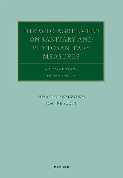 The WTO Agreement on Sanitary and Phytosanitary Measures: A Commentary