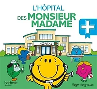 L' hôpital des Monsieur Madame