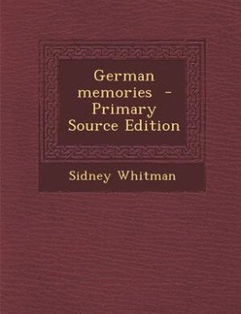 German memories - Primary Source Edition