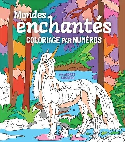 Mondes enchantés - Coloriage par numéros