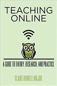 Teaching Online: A Guide To Theory, Research, And Practice
