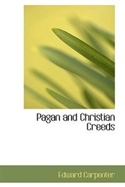 Pagan and Christian Creeds