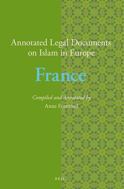 Annotated Legal Documents on Islam in Europe: France