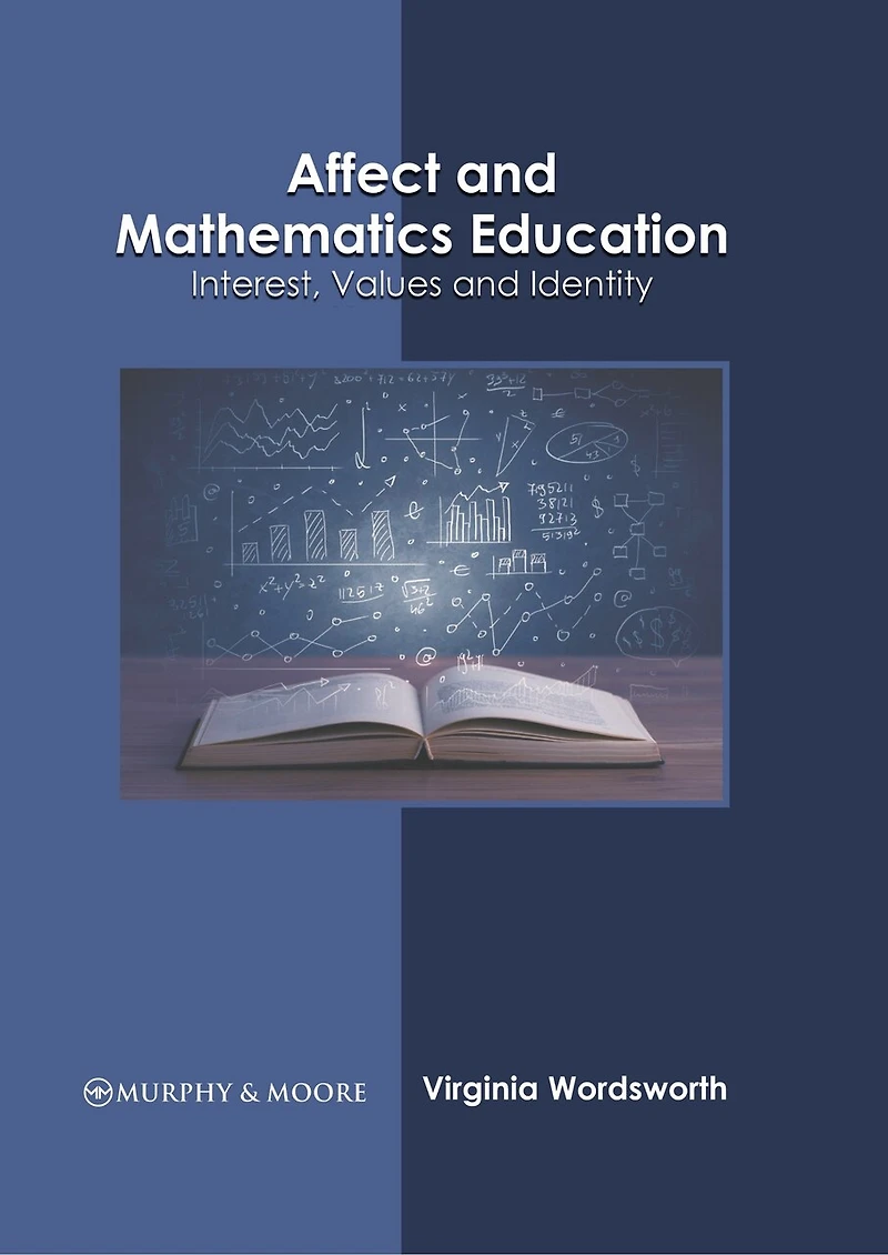 Affect And Mathematics Education: Interest, Values And Identity