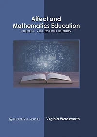Affect And Mathematics Education: Interest, Values And Identity