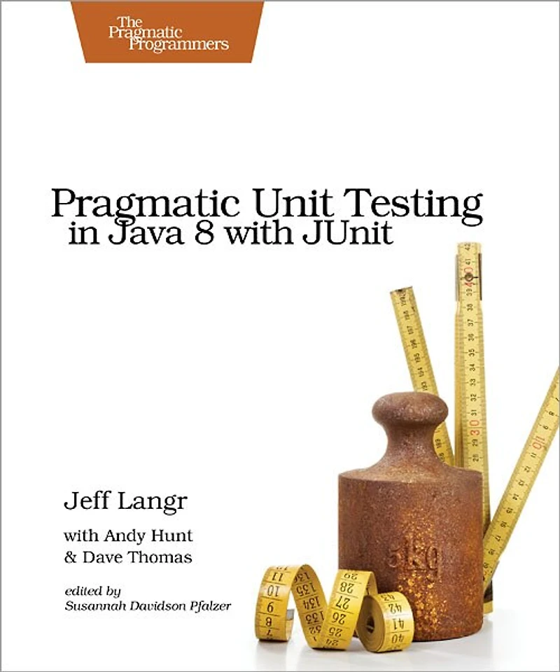 Pragmatic Unit Testing Java with JUnit