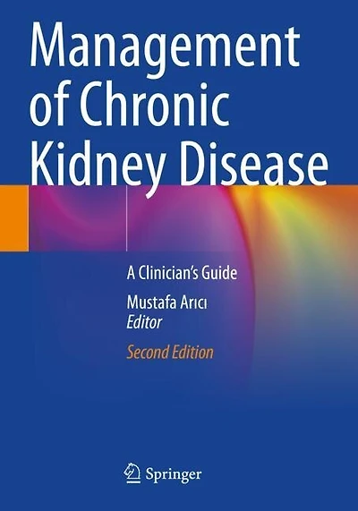 Management of Chronic Kidney Disease: A Clinician's Guide
