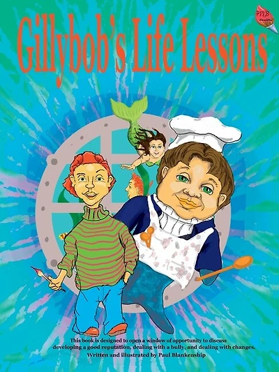 Gillybob's Life Lessons