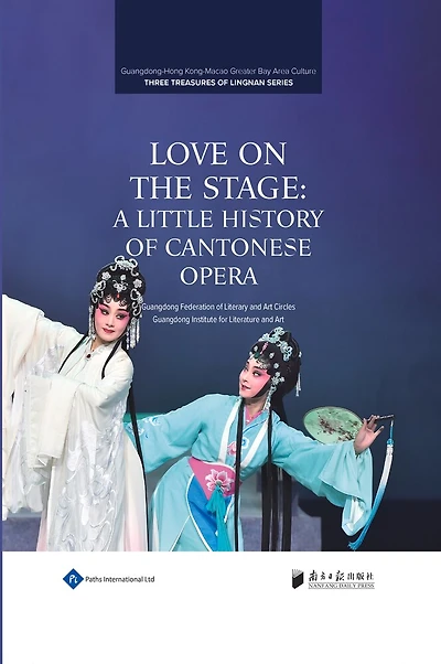 Love On The Stage: A Little History Of Cantonese Opera