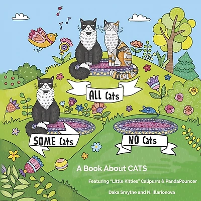 ALL Cats, SOME Cats, NO Cats: A Book About CATS