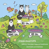 ALL Cats, SOME Cats, NO Cats: A Book About CATS
