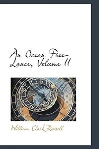 An Ocean Free Lance; Volume II