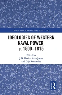 Ideologies of Western Naval Power, c. 1500-1815