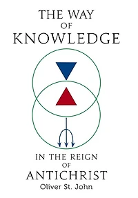 The Way of Knowledge in the Reign of Antichrist