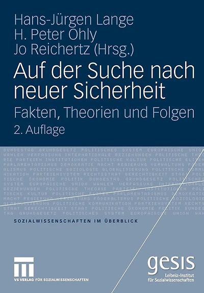 Auf Der Suche Nach Neuer Sicherheit: Fakten, Theorien Und Folgen