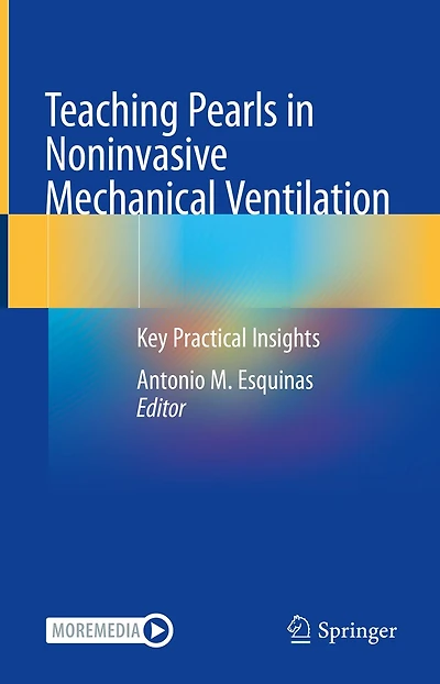 Teaching Pearls Noninvasive Mechanical Ventilation: Key Practical Insights