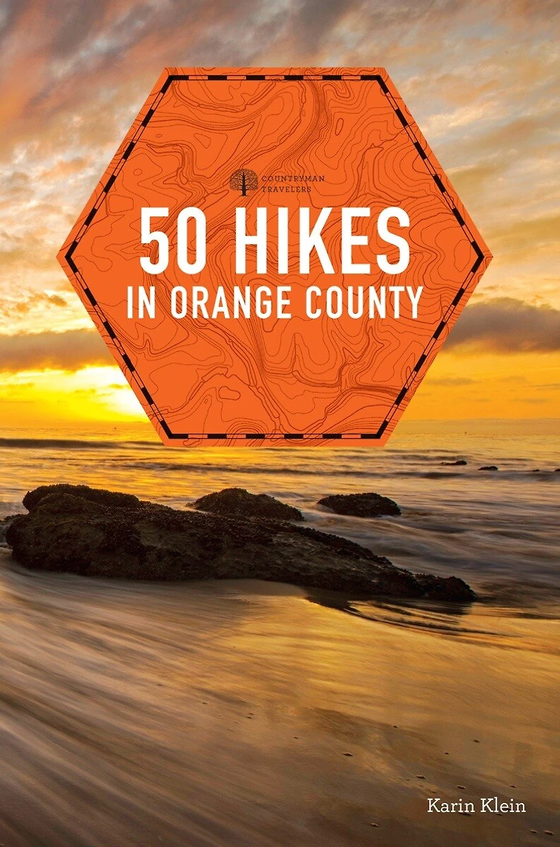 50 Hikes Orange County: and Walks the Wilds of Southern California, 2nd Edition